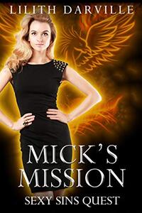 Mick's Mission: A shifter shared love romance (Sexy Sins Quest Book 1)