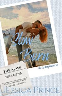 Slow Burn: a Small-Town, Single Father Romance (Redemption)