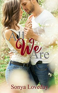 All We Are (The Six Series Book 5)