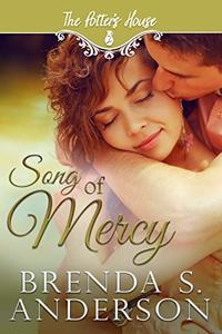 Song of Mercy (Potter's House Books (Two) Book 12) - Published on Jul, 2020