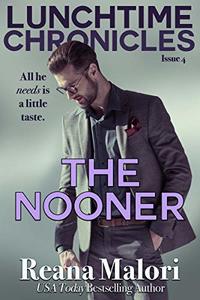 Lunchtime Chronicles: The Nooner - Published on Oct, 2019