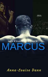 Marcus (Love and Gunpowder Book 3)