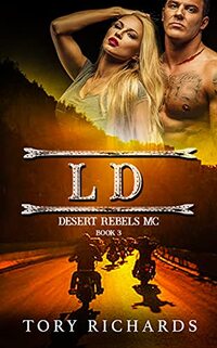 LD (Desert Rebels MC Book 3)