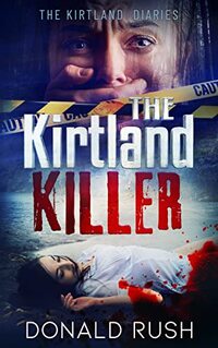 The Kirtland Killer (The Kirtland Diaries Book 2)