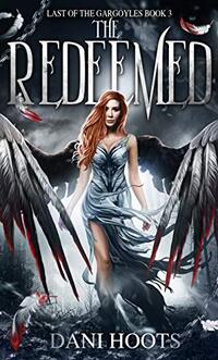 The Redeemed (Last of the Gargoyles Book 3)