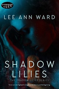 Shadow Lilies (The Shadow Lilies Book 1)