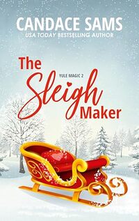 The Sleigh Maker : Yule Magic 2