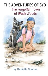 The Adventures of Syd: The Forgotten Town of Wash Woods