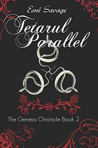 Tetarul Parallel (The Genesis Chronicles)