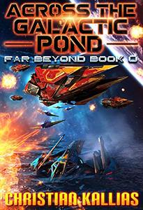 Across the Galactic Pond: Far Beyond Book 0