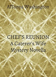 Chef's Reunion: A Caterer's Wife Mystery Novella (The Caterer's Wife Book 2)