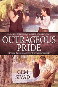 Outrageous Pride (Unlikely Gentlemen Book 2)