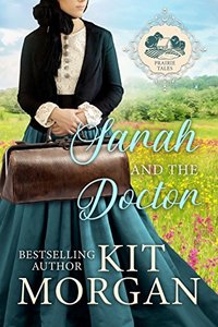 Sarah and the Doctor (Prairie Tales Book 1) - Published on Jul, 2018