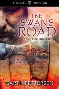 The Swan's Road: The Atheling Chronicles: #1 - Published on Nov, 2017