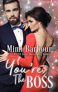 You're the Boss (Single Title Series Book 8)