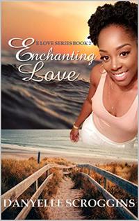 Enchanting Love (E Love Series Book 2)