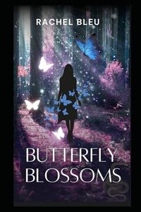 Butterfly Blossoms by Rachel Bleu