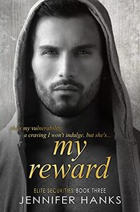 My Reward (The Elite Securities Series Book 3)