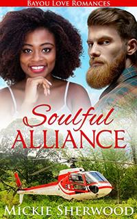 Soulful Alliance: Bayou Love Romances