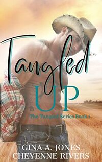 Tangled Up: The Tangled Series Book 1