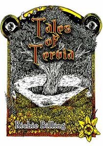 Tales of Tervia - Gripping High Fantasy Tales From A World All Too Familiar To Our Own