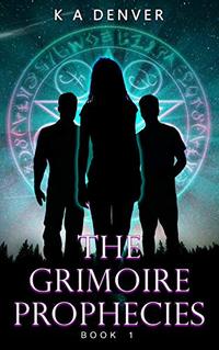 The Grimoire Prophecies (Book 1)