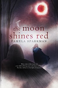 The Moon Shines Red: A Fantasy Romance Novel (Heart of Darkness Book 1) - Published on May, 2017