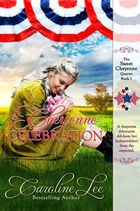 A Cheyenne Celebration (The Sweet Cheyenne Quartet)