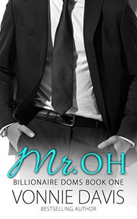 Mr. OH (Billionaire Doms Book 1)