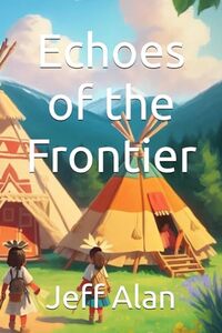 Echoes of the Frontier