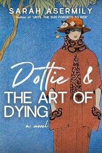 Dottie & the Art of Dying