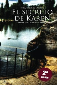 El secreto de Karen: Contacto con el mundo mÃ¡gico (Spanish Edition)