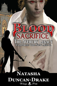 Blood Sacrifice: The Avebury Legacy (aka Advent) (Vampires: The New Age #1)