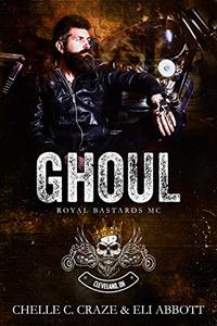 Ghoul (Royal Bastards MC: Cleveland, Ohio Chapter Book 2)