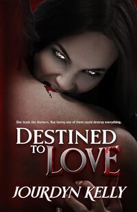 Destined to Love: A Destined Novel (Destined Novels Book 2)
