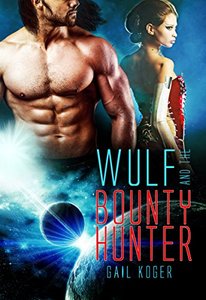 Wulf and the Bounty Hunter (Coletti Warlord Series Book 6)