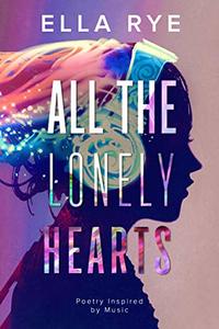 All the Lonely Hearts: Poetry Inspired by Music
