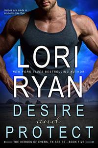 Desire and Protect (Heroes of Evers, TX Book 5)