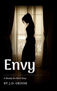 Envy (A Deadly Sin Short Story Book 1)