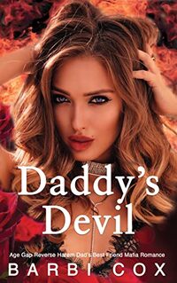 Daddy's Devil: Age Gap Reverse Harem Dad's Best Friend Mafia Romance (Their Forbidden Fruit Book 1)