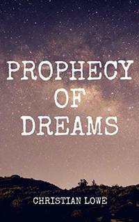 Prophecy of Dreams - Published on May, 2020