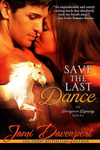 Save the Last Dance (Evergreen Dynasty Series Book 1)