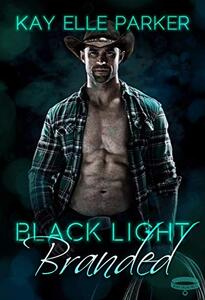 Black Light: Branded (Black Light Series Book 19)