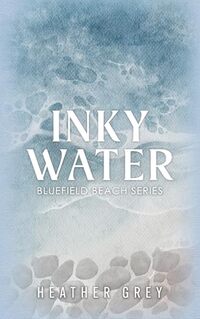 Inky Water  (The Bluefield Beach Series Book 1)