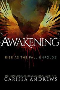 Awakening: Rise as the Fall Unfolds: An Urban Fantasy, Alternative History, Angel Thriller (An 8th Dimension Novel Book 3)