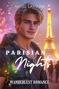 Parisian Nights (Wanderlust Romance Book 1) - Published on Nov, 2024