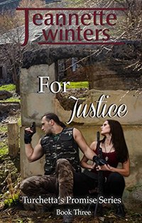 For Justice (Turchetta's Promise Book 3)