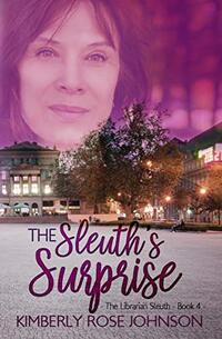 The Sleuth's Surprise (The Librarian Sleuth Book 4)