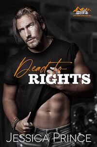 Dead to Rights: a Small Town, Opposites Attract Romance (Ashland Series Book 1)