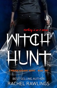 Witch Hunt: Paranormal Mystery (The Maurin Kincaide Series Book 2)